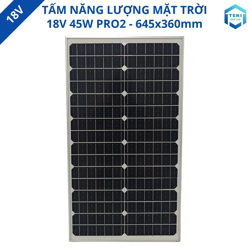 TẤM NĂNG LƯỢNG MẶT TRỜI MONO 18V 45W PRO2 645x360mm - TEKI