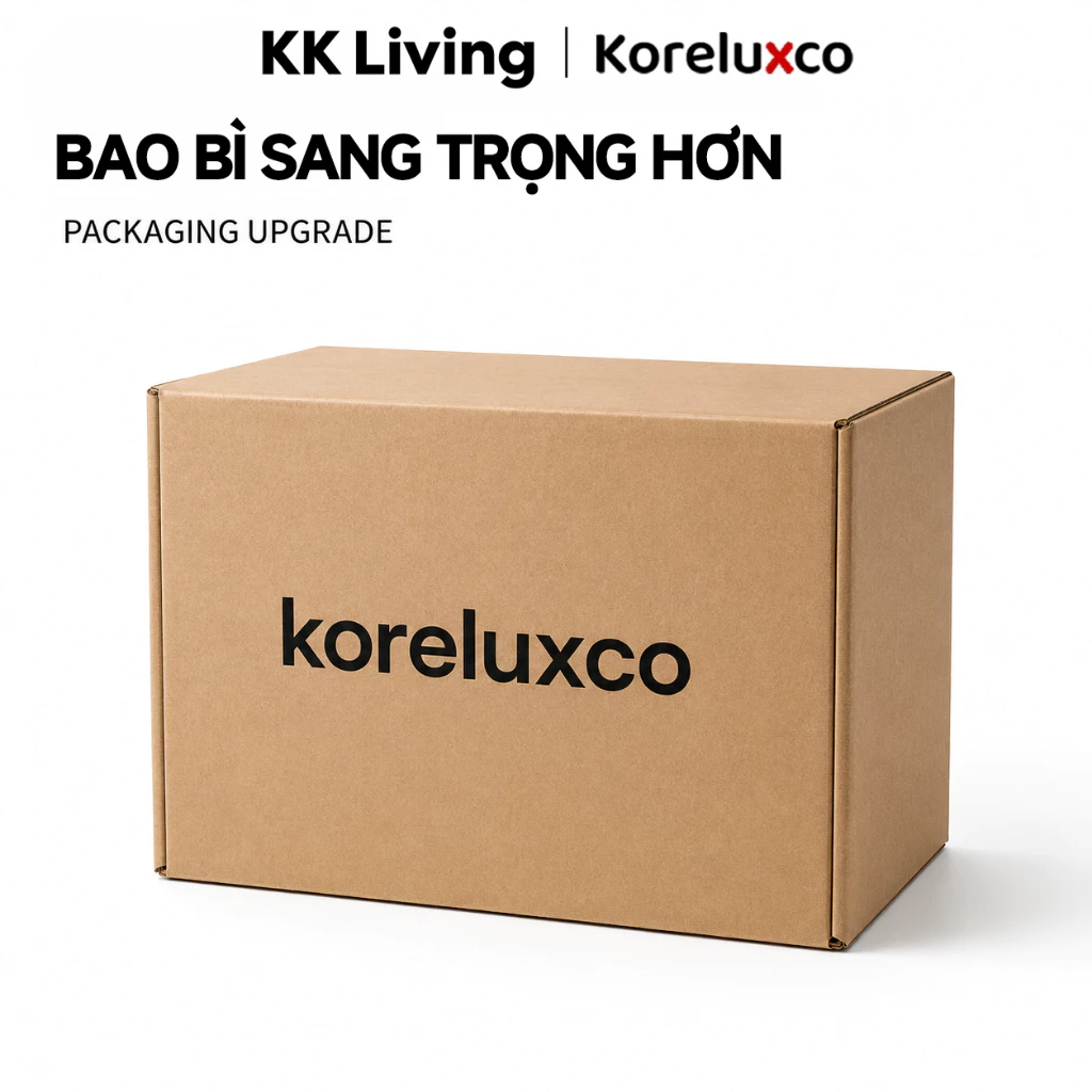 KIKI LIVING Đóng gói nâng cấp: thùng carton dày dặn, bảo vệ sản phẩm tối đa