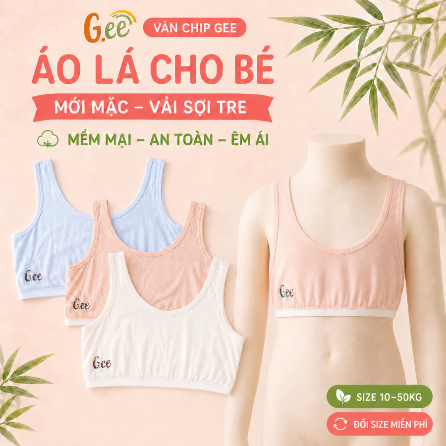 Áo lót, áo lá Gee cho bé gái mới lớn câp 1, cấp 2 vải sợi tre mềm mát, thoải mái bé mặc tự tin