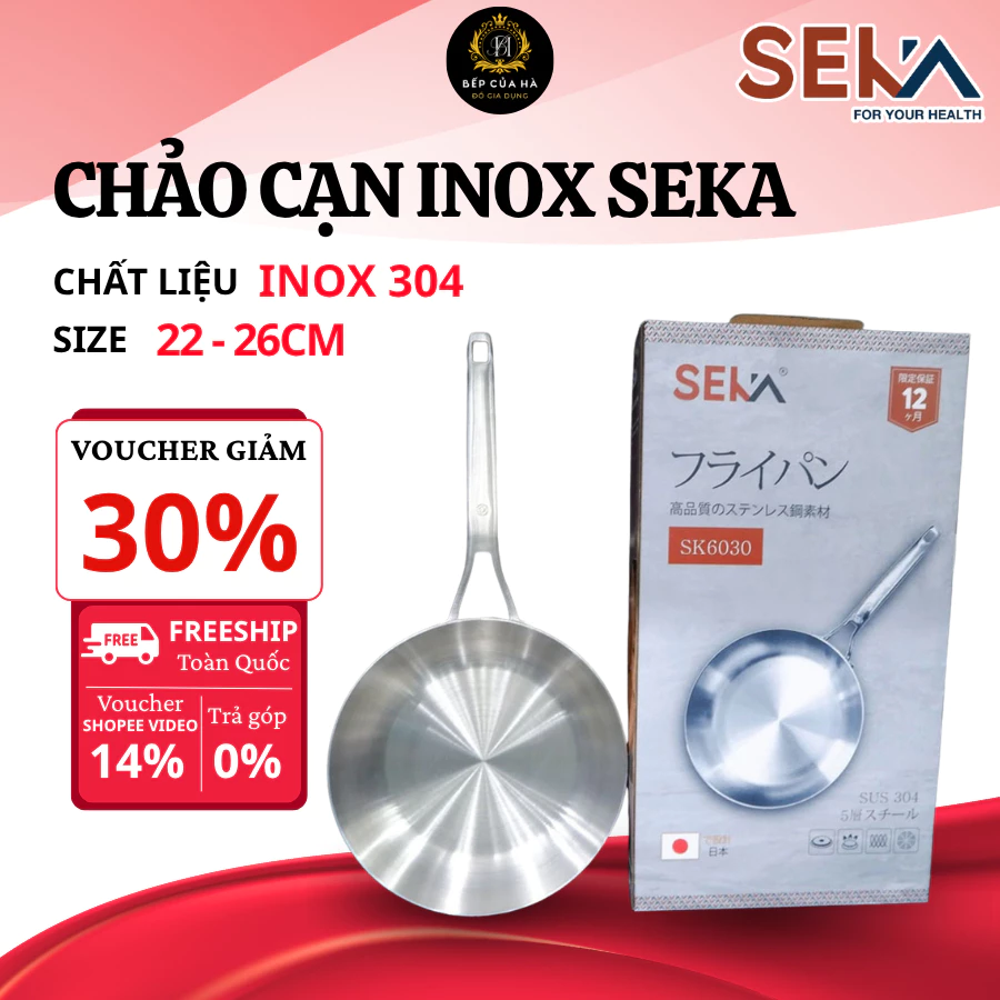 Chảo Inox Nguyên Khối Cạn Lòng SEKA , nguyên khối 304 5 lớp cạn lòng dùng cho mọi loại bếp - Bếp của Hà