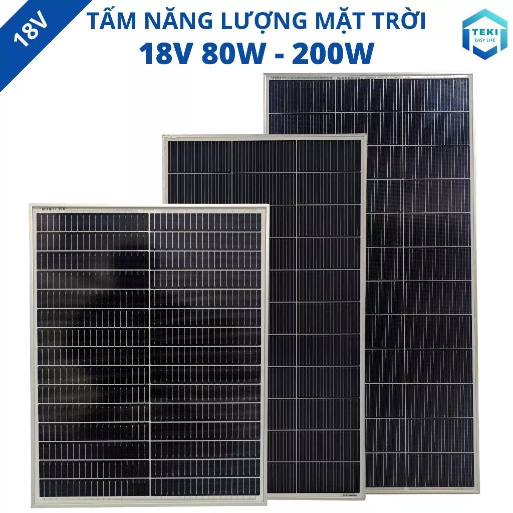 TẤM NĂNG LƯỢNG MẶT TRỜI MONO 18V 80W - 200W - TEKI