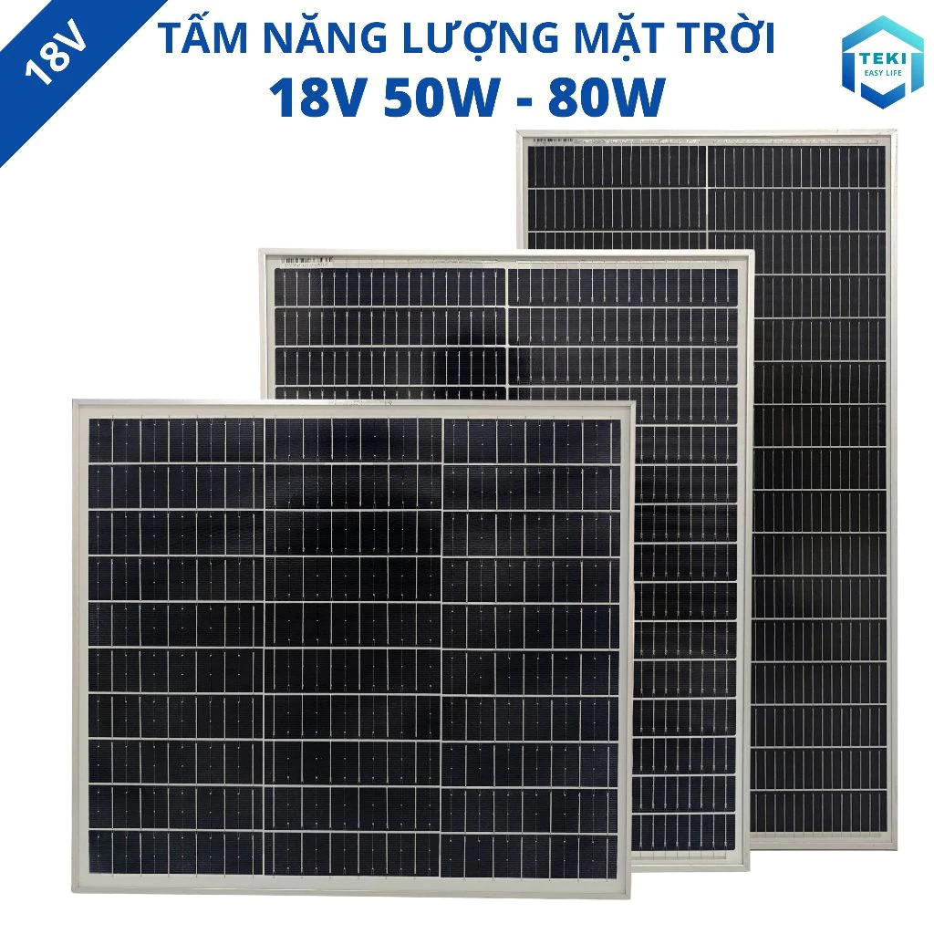 TẤM NĂNG LƯỢNG MẶT TRỜI MONO 18V 50W - 80W - TEKI