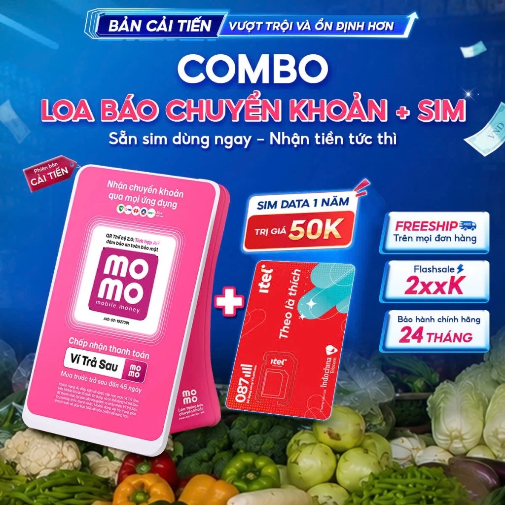 Combo Loa thông báo chuyển khoản MoMo và Sim - Bản 4G - Tiền Về Trực Tiếp Ngân Hàng
