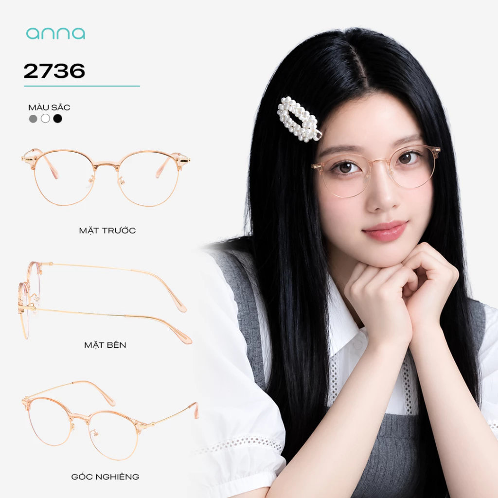 Kính mắt thời trang nữ ANNA dáng tròn chất liệu nhựa mix kim loại hợp mọi dáng mặt 2736