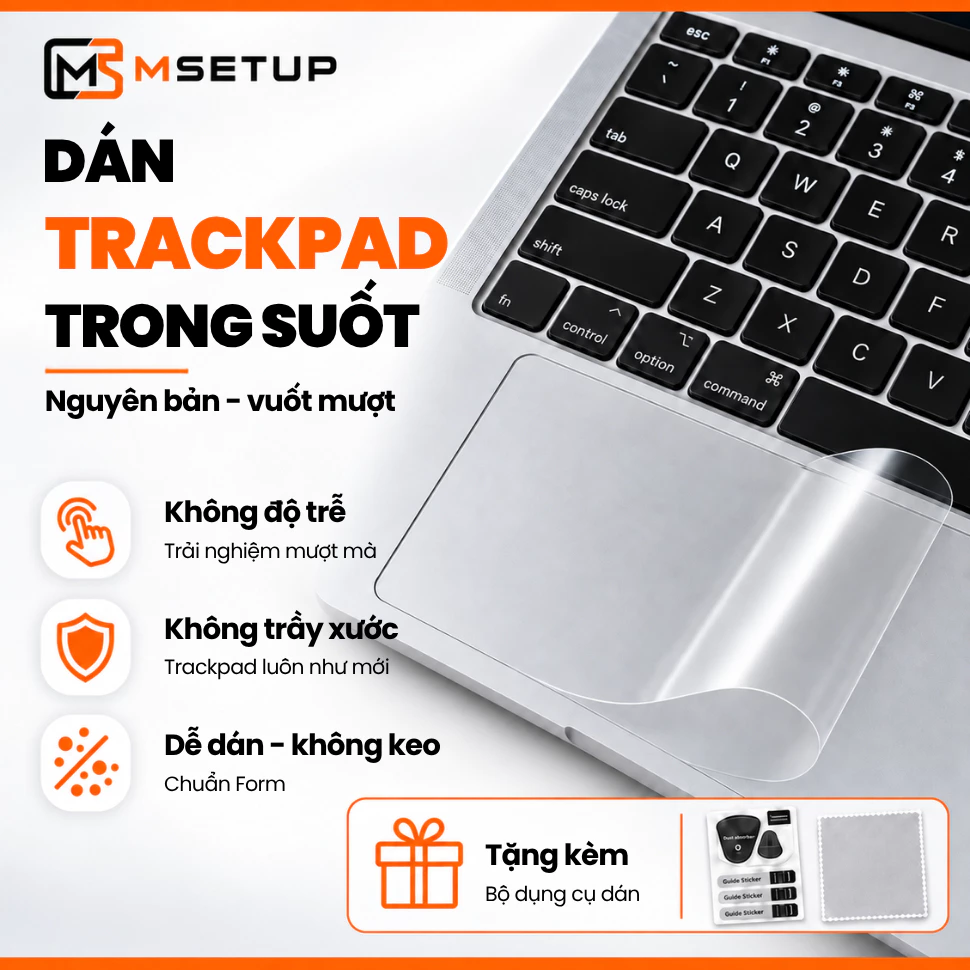 Dán Trackpad MacBook Pro 13 14 16 Air M1 M2 M3 M4 PPF Nhám Mịn Chống Vân Tay Trơn Trượt Siêu Nhạy