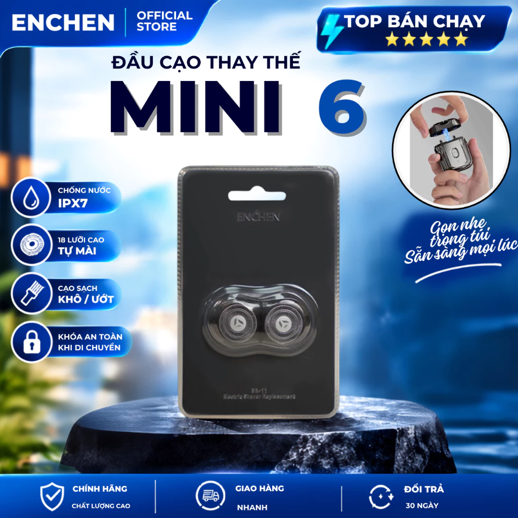 LƯỠI DAO CẠO RÂU CHÍNH HÃNG ENCHEN MINI 6 – DỌN SẠCH CHÂN RÂU, KHỞI ĐẦU NGÀY MỚI HOÀN HẢO