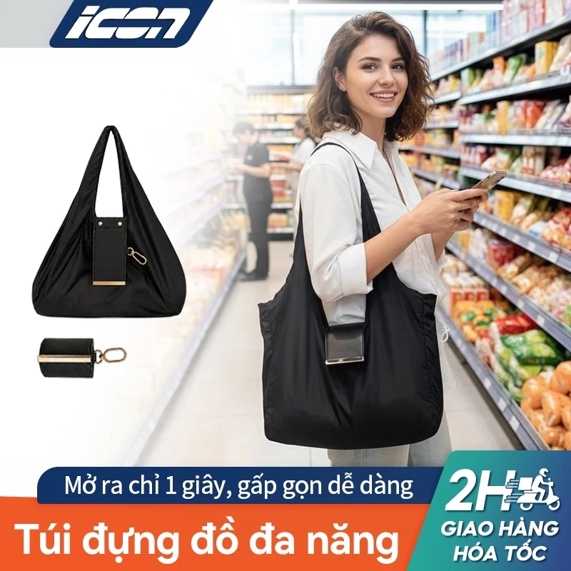 ICON Túi đa năng gấp gọn – Mở nhanh 1 giây, chống nước, tiện lợi cho mua sắm & du lịch.