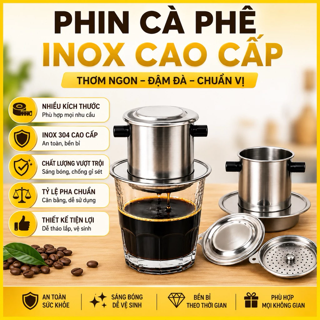 Phin pha Cafe Inox cỡ 7cm, cỡ 9cm pha Cafe tiện lợi giữ nhiệt tốt