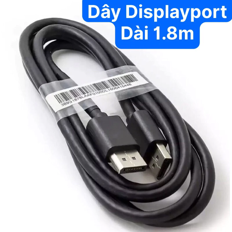 Cáp DisplayPort sang DisplayPort 1.8m - Dây kết nối PC, Laptop ra Màn hình Máy tính