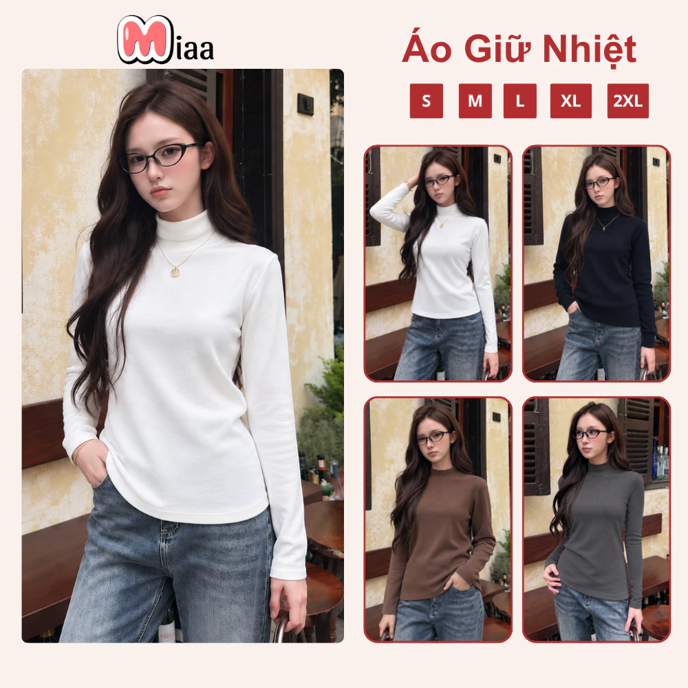 Áo Giữ Nhiệt LÓT NỈ Nữ Tay Dài Cao Cổ 3cm MIAA Co Giãn 4 Chiều , Áo giữ nhiệt DÀI TAY  Chuẩn Hàng QC Loại 1