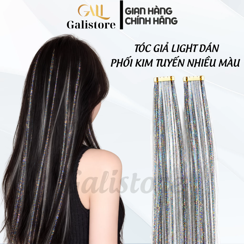 Tóc giả light dán phối kim tuyến nhiều màu Galistore
