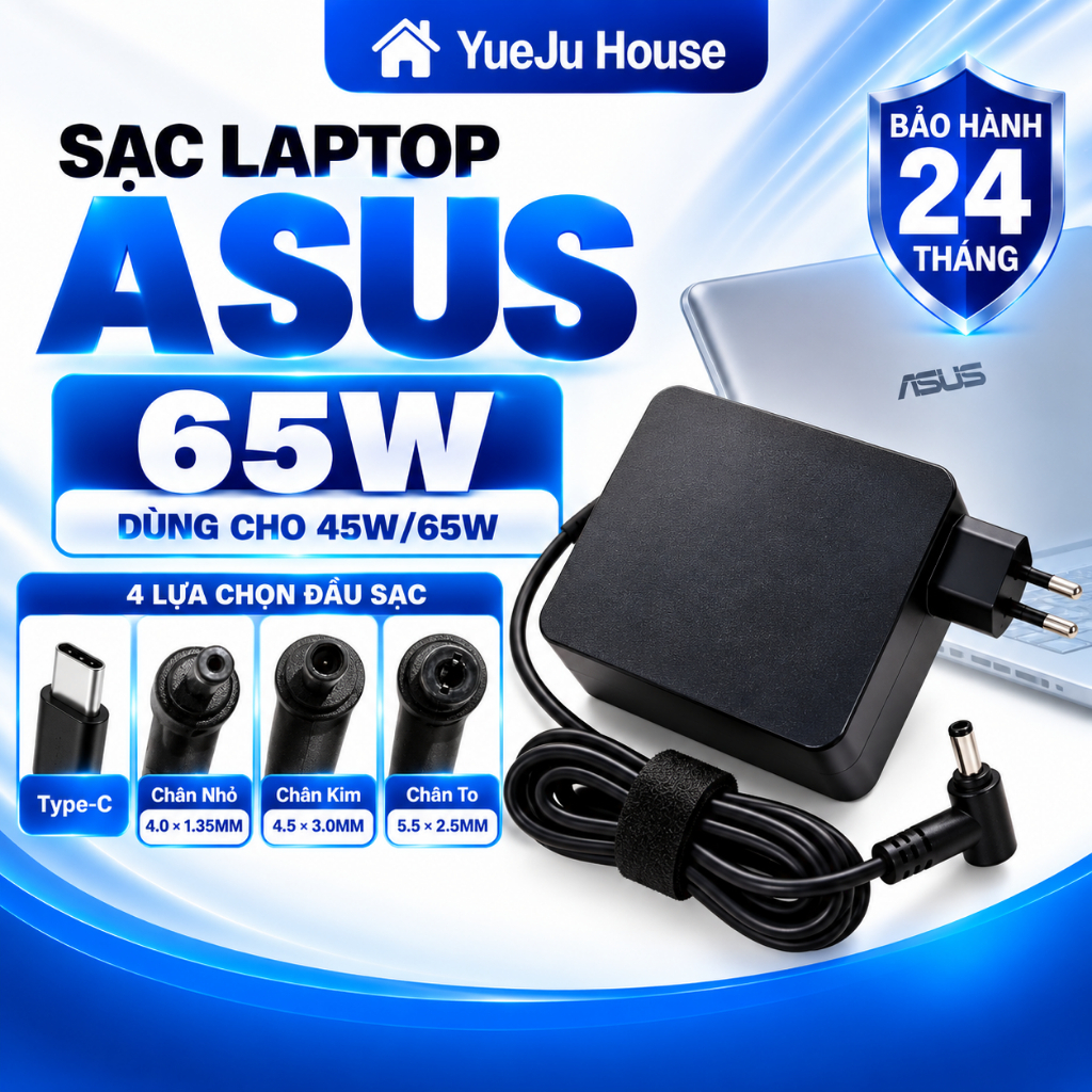 Sạc Laptop ASUS 65W Type-C, chân nhỏ, chân kim, chân to cho Zenbook Vivobook…