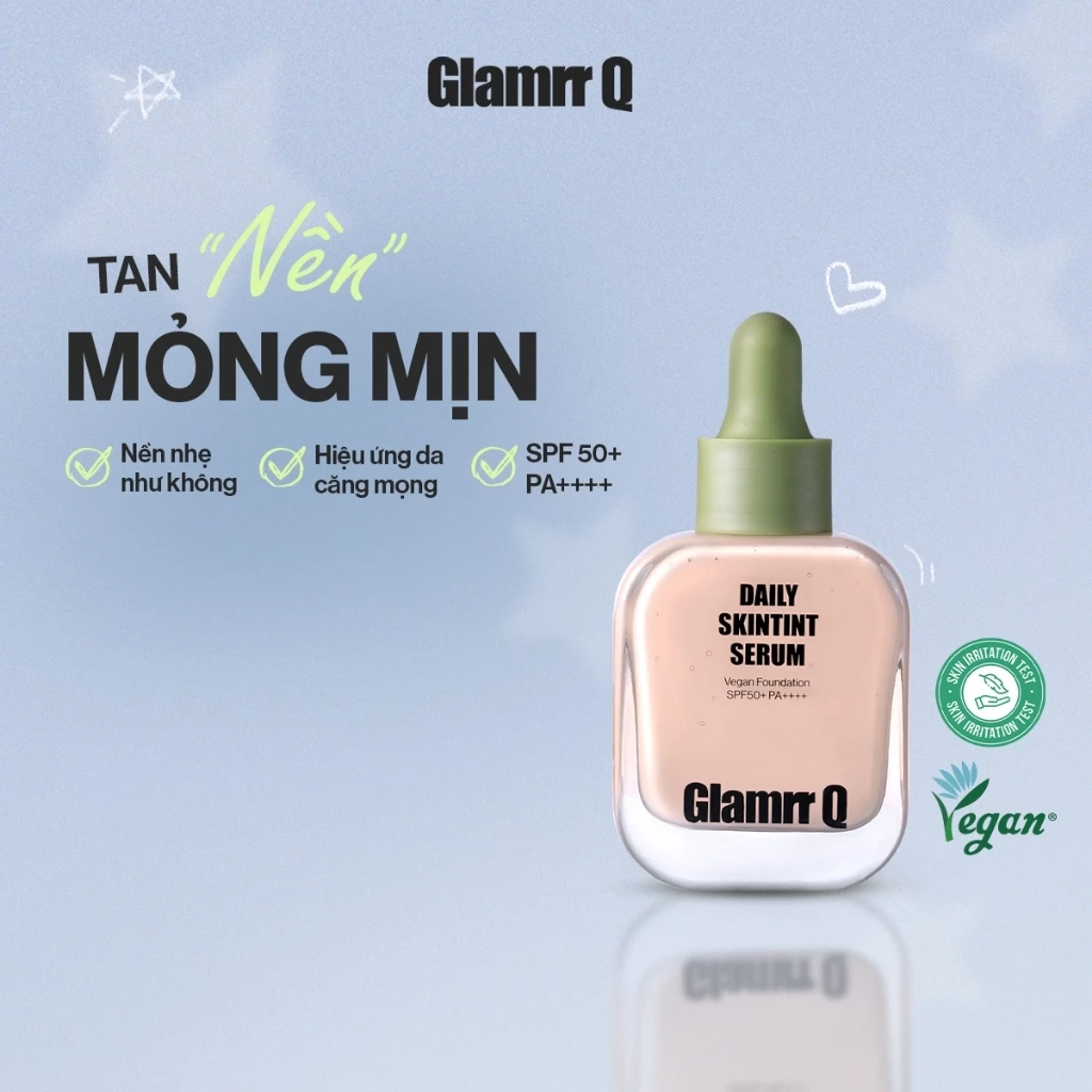 [Glamrr Q x KOL] Kem Nền Serum Căng Bóng Glamrr Q Daily SkinTint Serum Vegan Foundation SPF50+/PA++++ (30ml)