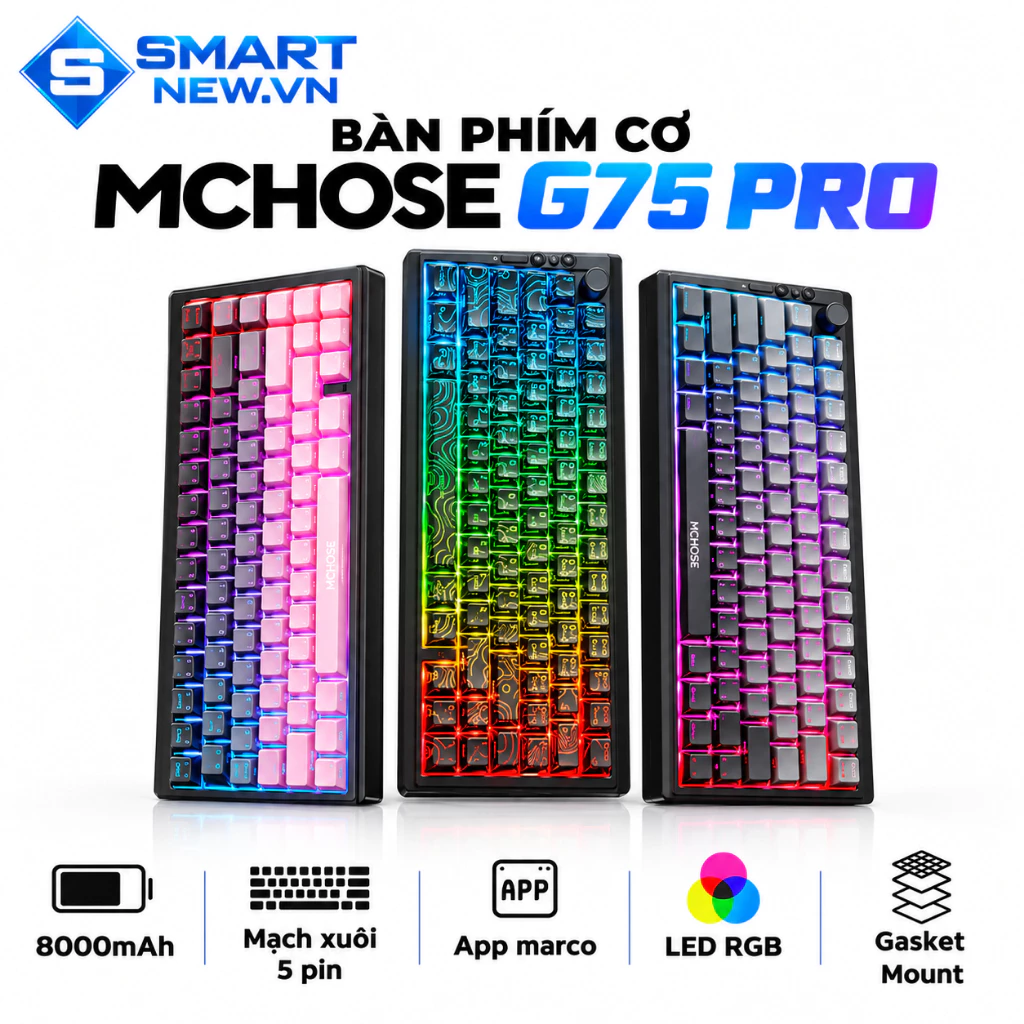 Bàn phím cơ không dây MCHOSE G75 Pro - 3 mode kết nối - Led RGB - Gasket Mount - Mạch xuôi - Hotswap 5 pin - Có appchỉnh
