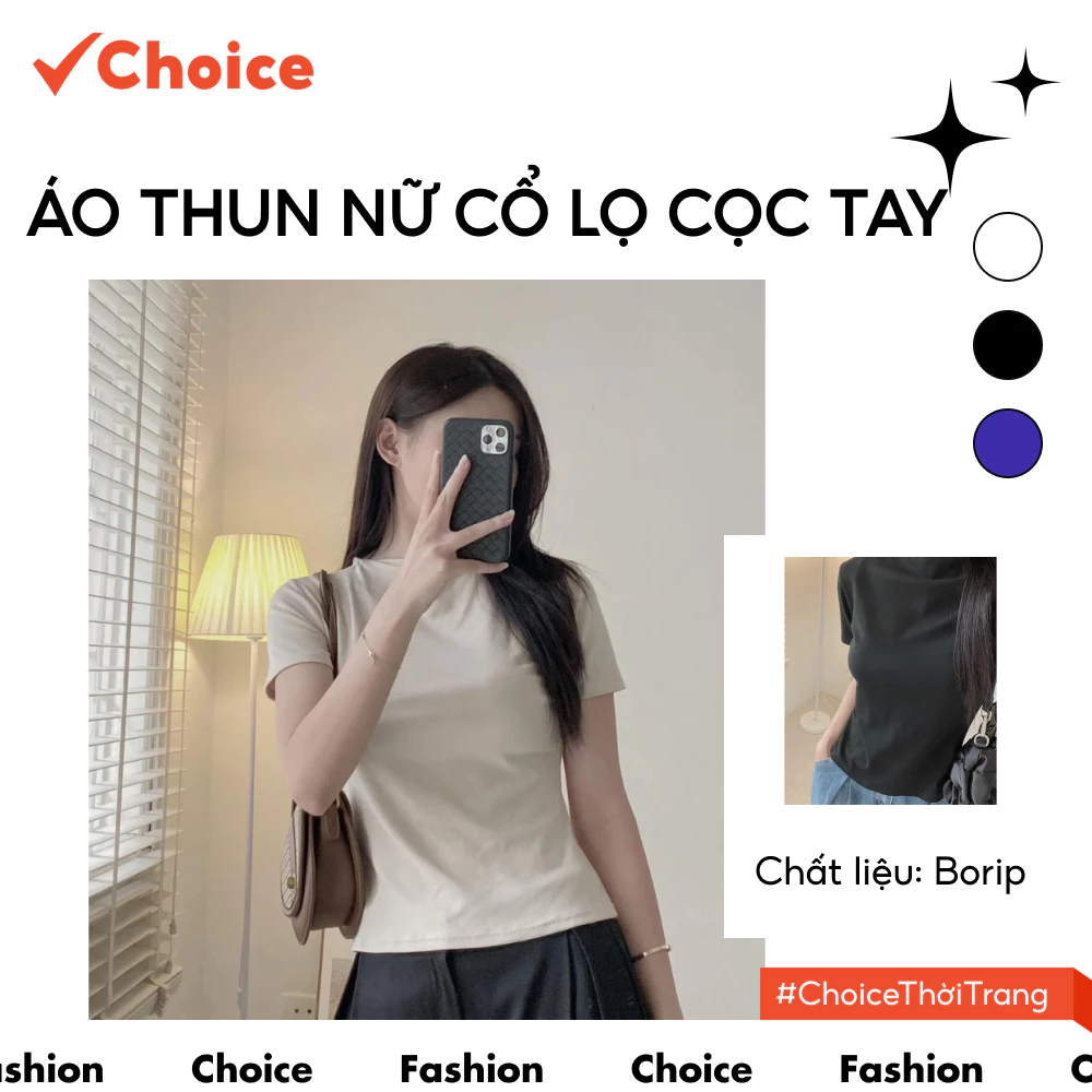[Choice] Áo Thun Nữ NH80 Cộc Tay, Cổ Lọ, Chất Liệu Borip, Phong Cách Đơn Giản, Dễ Phối Đồ