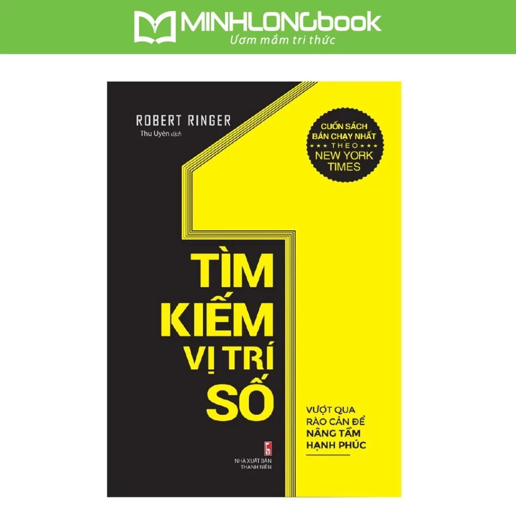 Sách: Tìm Kiếm Vị Trí Số 1 - Vượt Qua Rào Cản Để Nâng Tầm Hạnh Phúc