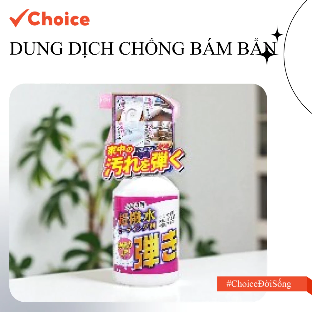 Dung dịch chống bám bẩn Choice FL16 500ml, đồ gia dụng dùng trong gia đình