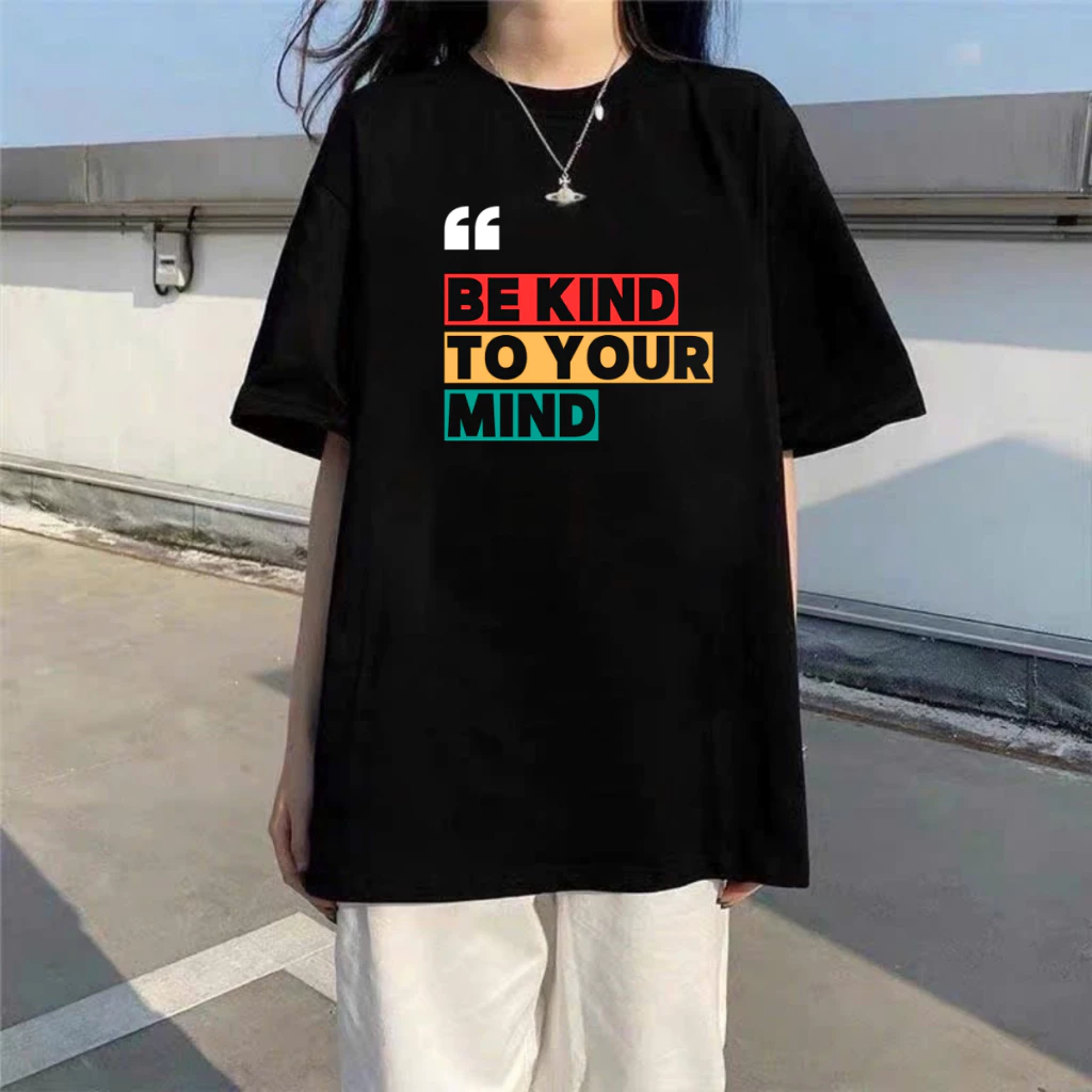 Áo Thun Nam, Nữ Form Rộng In Chữ BE KIND TO YOUR MIND màu cá tính