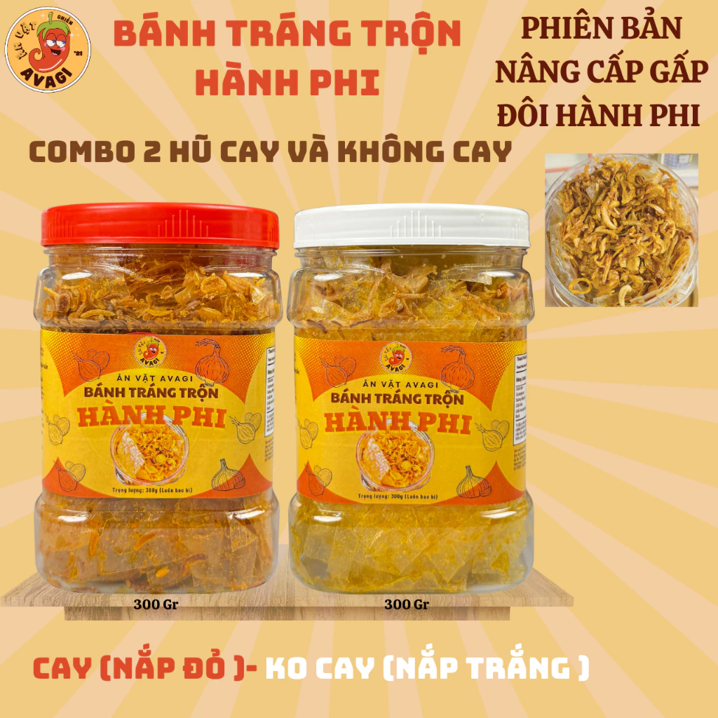 HÀNH PHI GẤP ĐÔI (CAY VÀ KHÔNG CAY) - COMBO 2 Hũ Bánh Tráng TRỘN 600Gr, Ăn Vặt AVAGI - Snack Thức Ăn