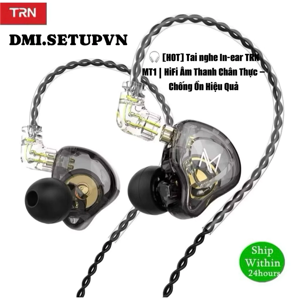 🎧NEW – BH 6T [HOT] Tai nghe In-ear TRN MT1 | HiFi Âm Thanh Chân Thực – Chống Ồn Hiệu Quả