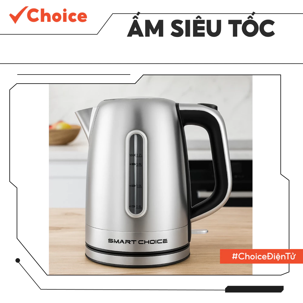 Ấm Siêu Tốc Choice EL1-1759-1 1.7L Inox 304 Bộ Chỉnh Nhiệt STRIX Đun Sôi Nhanh