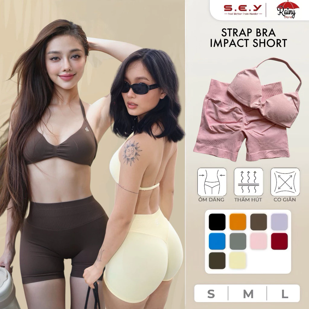 [ CHÍNH HÃNG BỘ S/M/L] SEY STRAP BRA IMPACT -Bộ Đồ Tập Gym Quần Đùi Áo Bra Thun Dệt Cao Cấp - Rainy Store