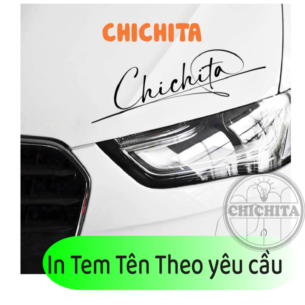 Tem tên theo yêu cầu, tem chữ ký dán xe máy, dán ô tô, mũ bảo hiểm, dán điện thoại Decal chống nước bền màu chichita