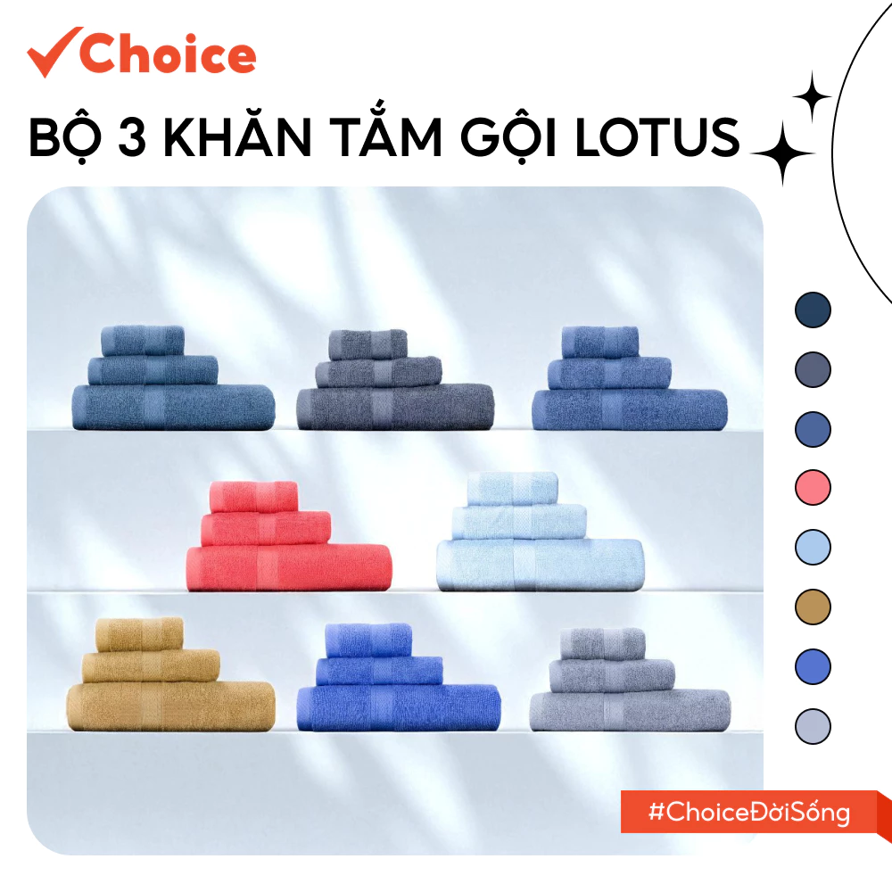 [Choice] Bộ 3 Khăn Tắm, Gội, Lau mặt Lotus6 100% Cotton Mềm Mịn Thấm Hút, An Toàn Cho Da