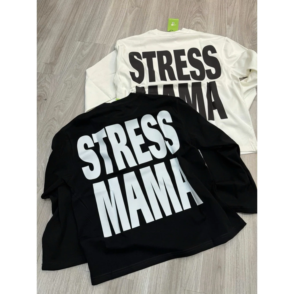 Áo Thun STRESS MAMA Tay Dài Dáng Rộng Vải Cotton Dày Dặn Mềm Mịn Thoáng Mát Thời Trang Nam Nữ Cao Cấp