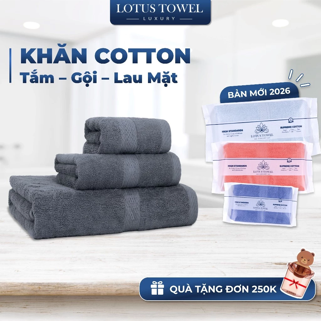 Bộ khăn tắm, khăn mặt, khăn gội LOTUS Hoàn Toàn Từ Cotton Tự Nhiên, Mềm Mịn Thấm Hút, Không Ra Màu, Dùng Cho Gia Đình