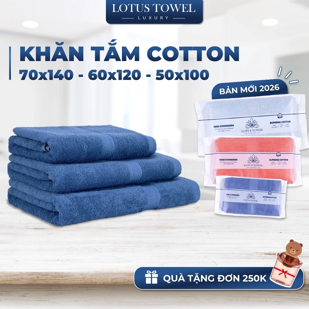 Khăn Tắm 70x140cm, 60x120cm, 50x100cm LOTUSTOWEL Hoàn Toàn Từ Cotton Tự Nhiên Mềm Mịn Thấm Hút Không Ra Màu Khi Giặt