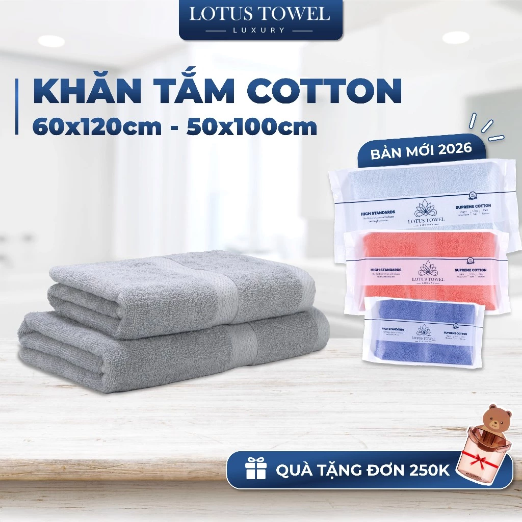 Khăn tắm Lotus 60x120cm, 50x100cm Hoàn Toàn Từ Cotton Tự Nhiên, Mềm Mịn Thấm Hút Không Phai Màu Dùng Cho khách Sạn