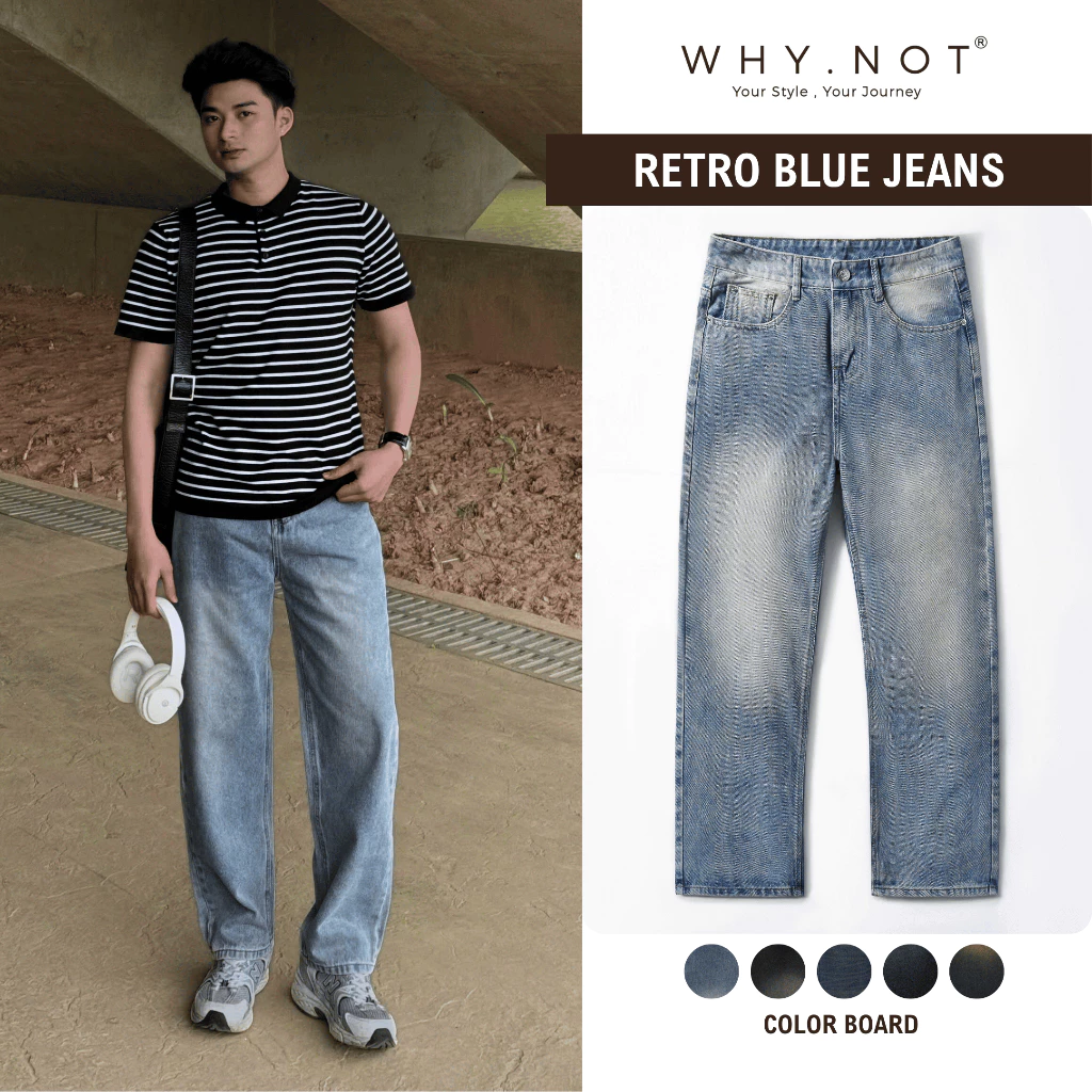 [WHY.NOT] Quần Jean Nam Nữ Retro 5 Màu Form Regular Chất Liệu Jean Cotton Mềm Chính Phẩm Cao Cấp Có Bigsize
