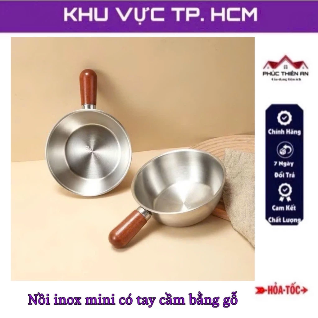 [Mini] Xoong,nồi mini không có nắp, chất liệu inox304, có tay cầm bằng gỗ cách nhiệt - tiện dụng, đa năng