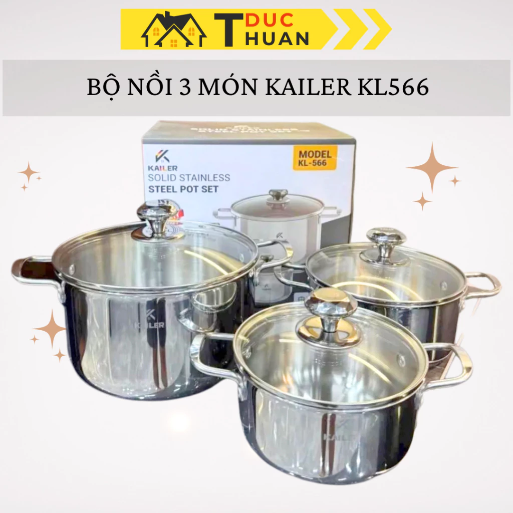 Bộ nồi 3 món đáy liền khối 3 lớp inox KAILER KL-566 – Truyền nhiệt nhanh, dùng mọi loại bếp ĐT HOME
