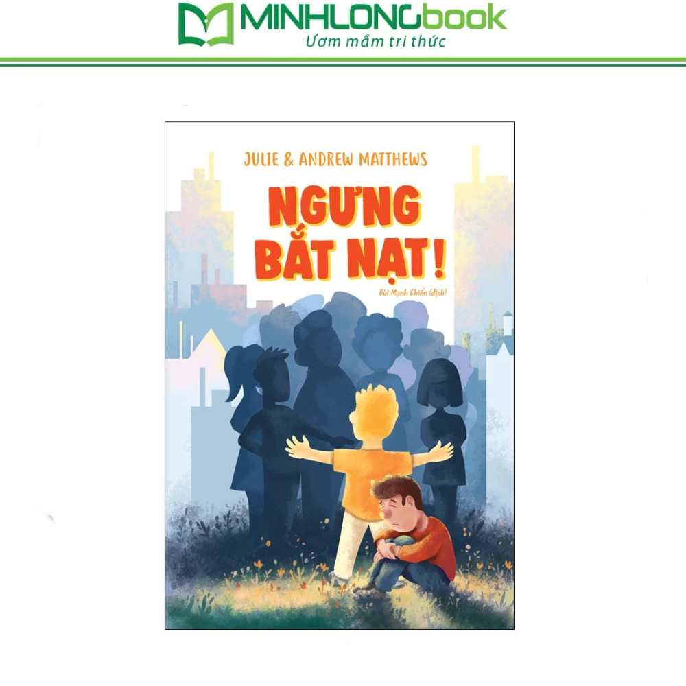 Sách: Ngưng Bắt Nạt - Julie – Andrew Matthews