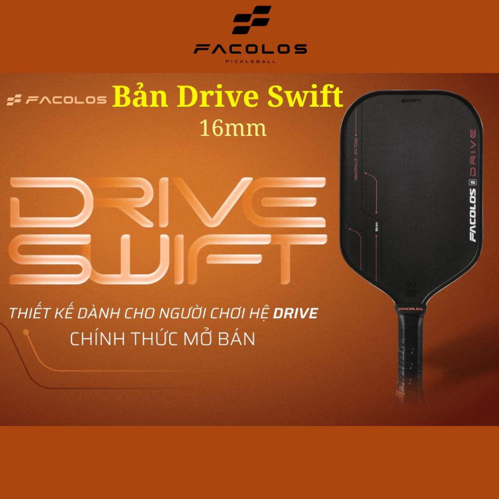 Vợt pickleball chính hãng Facolos Drive Swift 16mm 3 lớp carbon Toray T700 tăng đàn hồi và trợ lực.