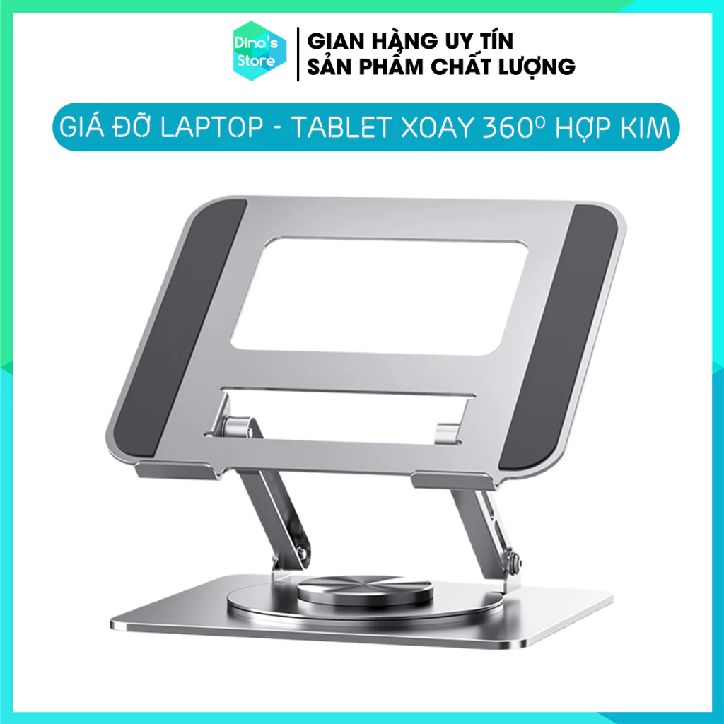 Giá đỡ Laptop Máy tính bảng giá kê điện thoại Công thái học Đế tản nhiệt kê laptop hợp kim nhôm xoay 360 độ DinoStore