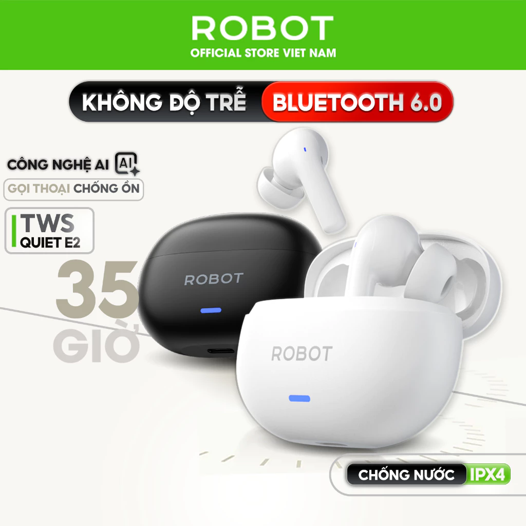 Tai nghe Bluetooth 6.0 Quiet E2 ROBOT Tích hợp Al khử tiếng ồn Play time 35 tiếng chống nước tích hợp sạc nhanh