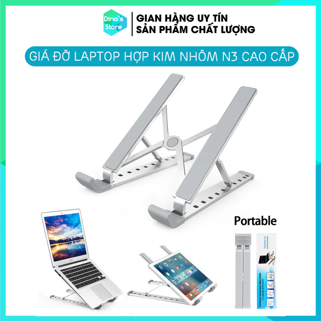 Giá đỡ laptop stand nhôm hỗ trợ tản nhiệt có thể gấp gọn chỉnh độ cao để giá kê laptop ipad macbook surface DinoStore