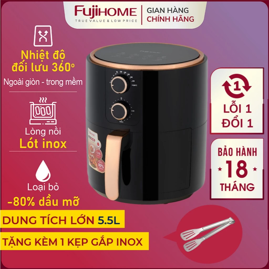 Nồi chiên không dầu FUJIHOME 5.5L điều khiển cơ tự ngắt, Nồi chiên 5.5L tặng kèm gắp thức ăn