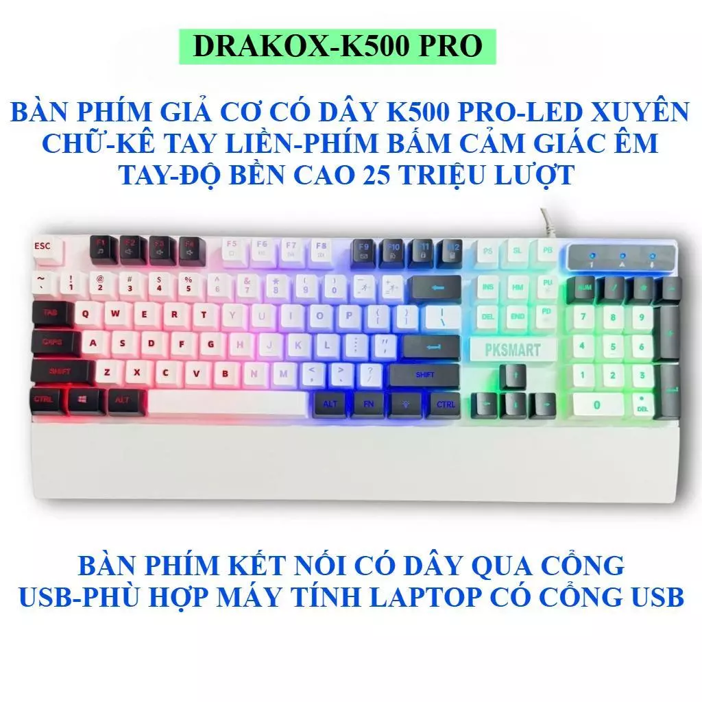 Bàn Phím Giả Cơ Có Dây Chơi Game-DRAKOX K500 PRO-Gõ Êm Độ Nảy Tốt  LED Xuyên Chữ  Kê Tay Liền Dùng cho Máy Tính-Lap top