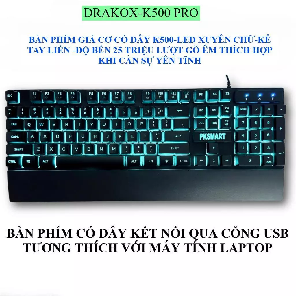 DRAKOX K500 PRO Bàn Phím Giả Cơ Có Dây Chơi Game Gõ Êm Độ Nảy Tốt LED Xuyên Chữ Kê Tay Liền | Dùng Cho Máy tính-Lap Top