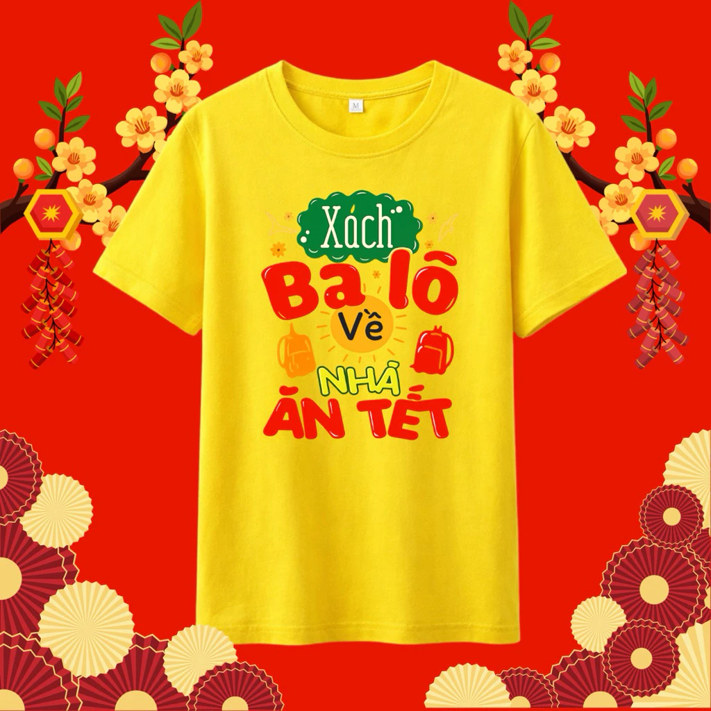 Áo Thun Tết 2026, đồng phục Gia Đình - nhóm - công ty “XÁCH BA LÔ VỀ NHÀ ĂN TẾT” - Viễn Phát Uniform - form basic