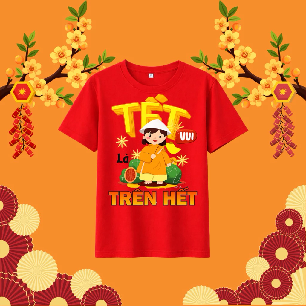 Áo Thun Tết 2026, Áo Gia Đình - nhóm - công ty hoạ tiết “TẾT VUI LÀ TRÊN HẾT” - Viễn Phát Uniform - form basic