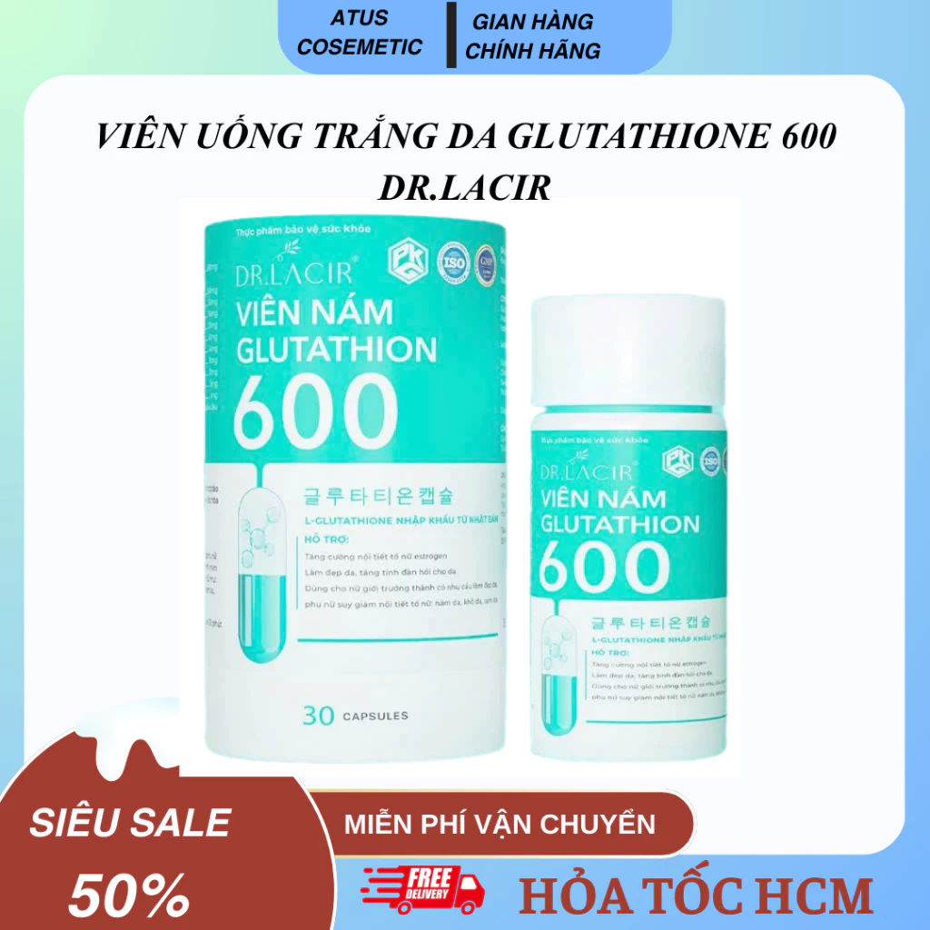 (Chính hãng) Viên uống trắng da ngừa nám GLUTATHIONE 600 Dr Lacir giới hạn Lão Hoá Da, Nếp Nhăn, Tăng Nội Tiết Tố Nữ