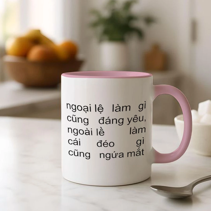 Cốc Ngoại Lệ Làm Gì Cũng Đáng Yêu, Ngoài Lề Làm Đéo Gì Cũng Ngứa Mắt. LY QUEEN Ly Sứ In Hình 330ml