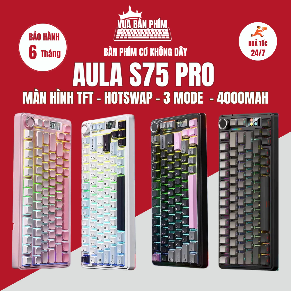 Bàn phím cơ aula S75 Pro 3 mode, màn hình tùy chỉnh, led rgb, gasket mount, hotswap, key cap pbt double shot, full foam