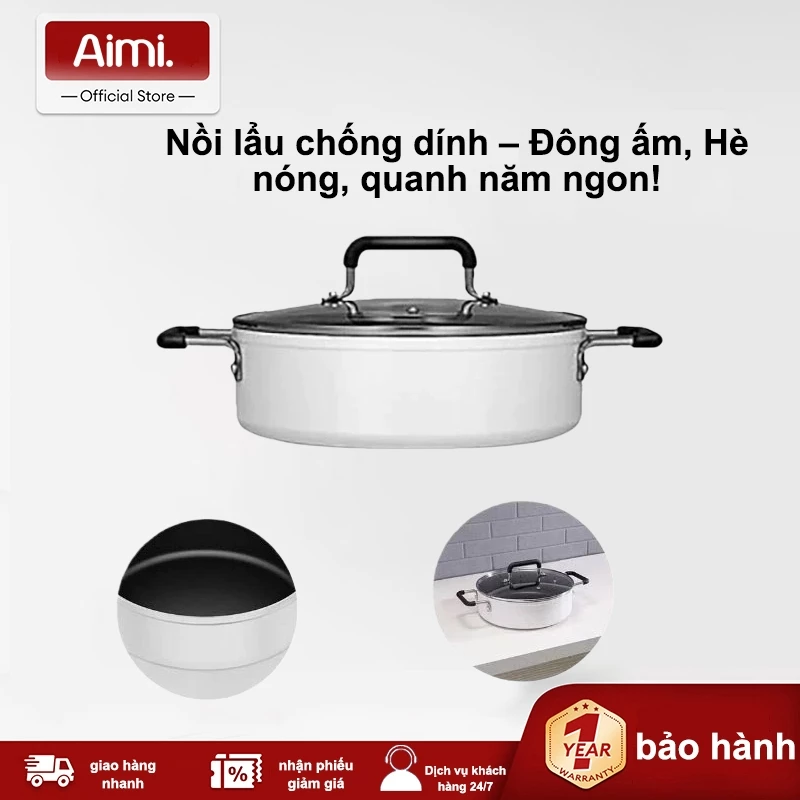 Nồi đa Năng Dùng Cho Bếp Từ / Hồng Ngoại Aimi Nấu Lẩu Chống Dính,Nồi Lẩu Chính Hãng