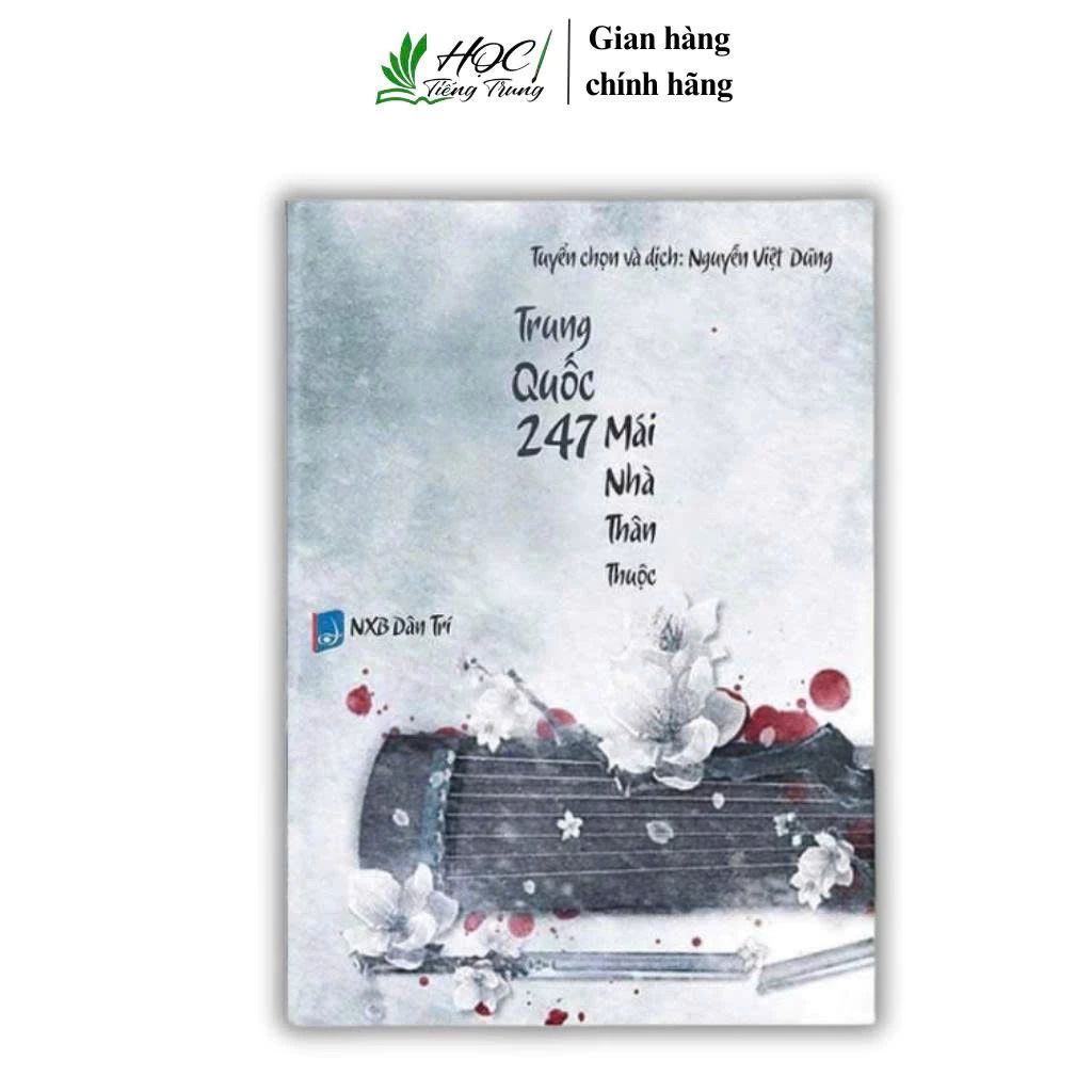 Sách-Trung Quốc 247: Mái Nhà Thân Thuộc (Sách song ngữ Trung – Việt)